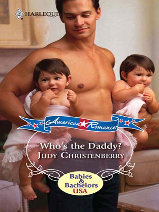 Title details for Who's the Daddy? by Judy Christenberry - Available